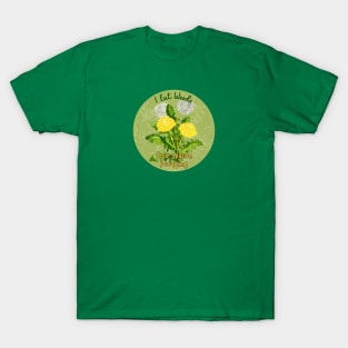 I Eat Weeds T-Shirt